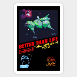 Better Than Life (Vintage Game Style) with background Magnet